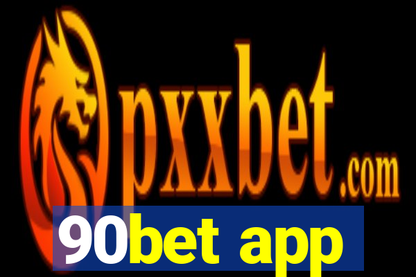 90bet app